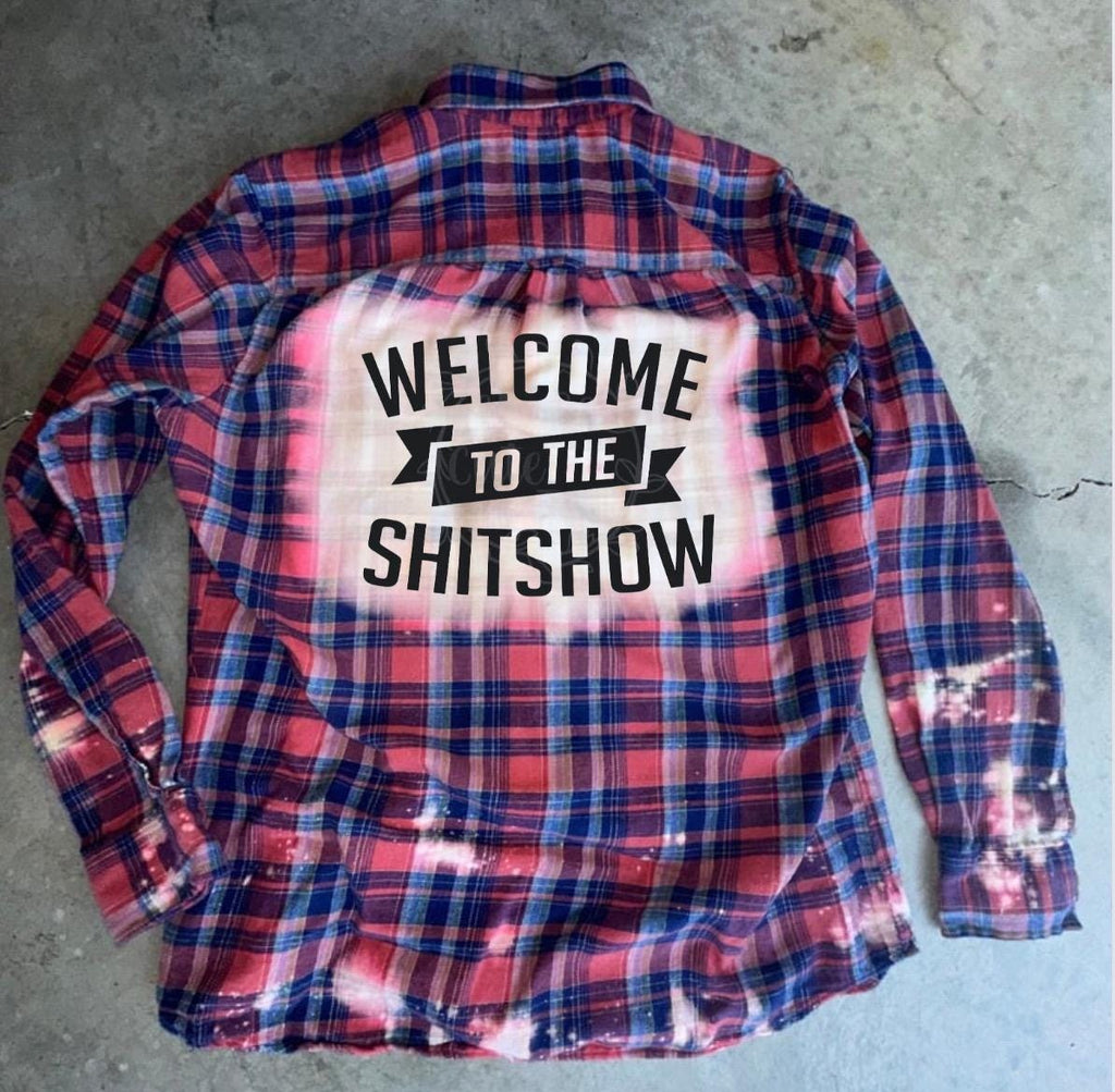 Welcome to the Shit Show Flannel