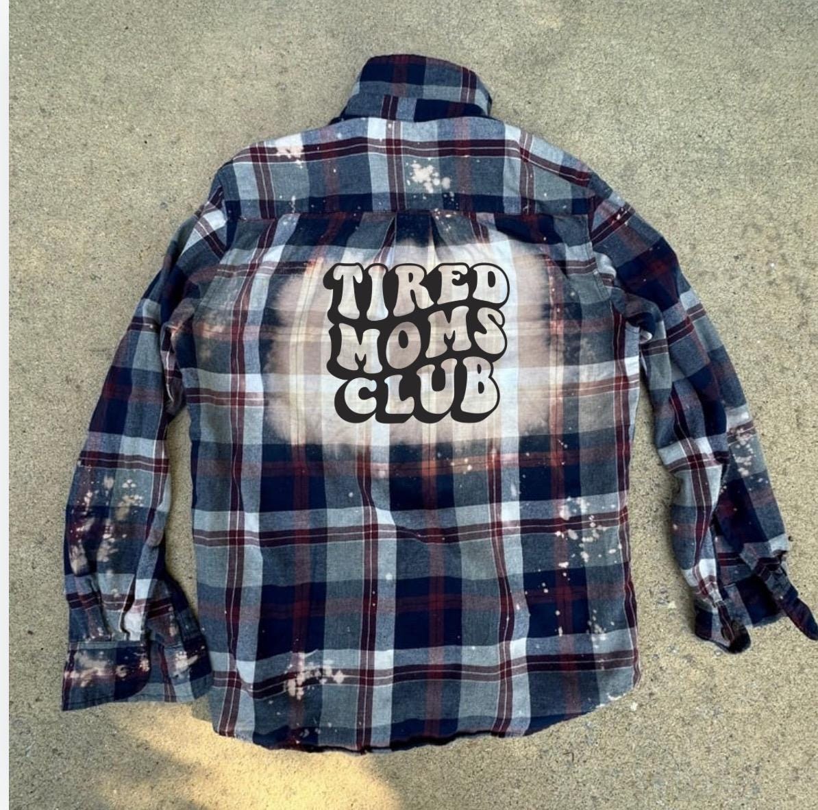 Tired Moms Club Flannel