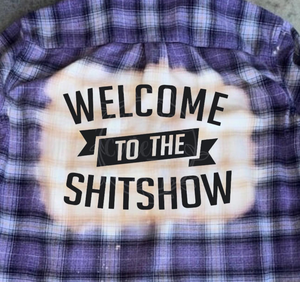 Welcome to the Shit Show Flannel