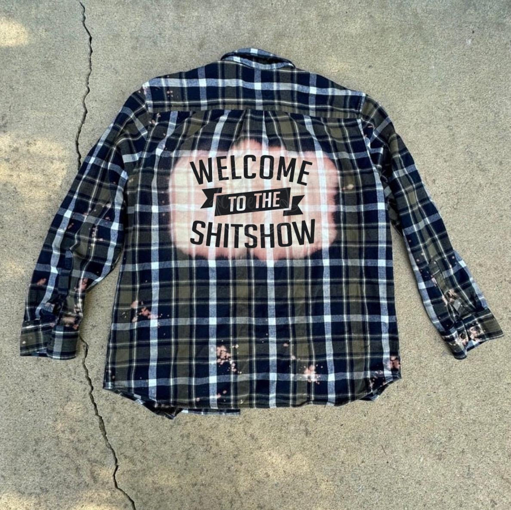 Welcome to the Shit Show Flannel